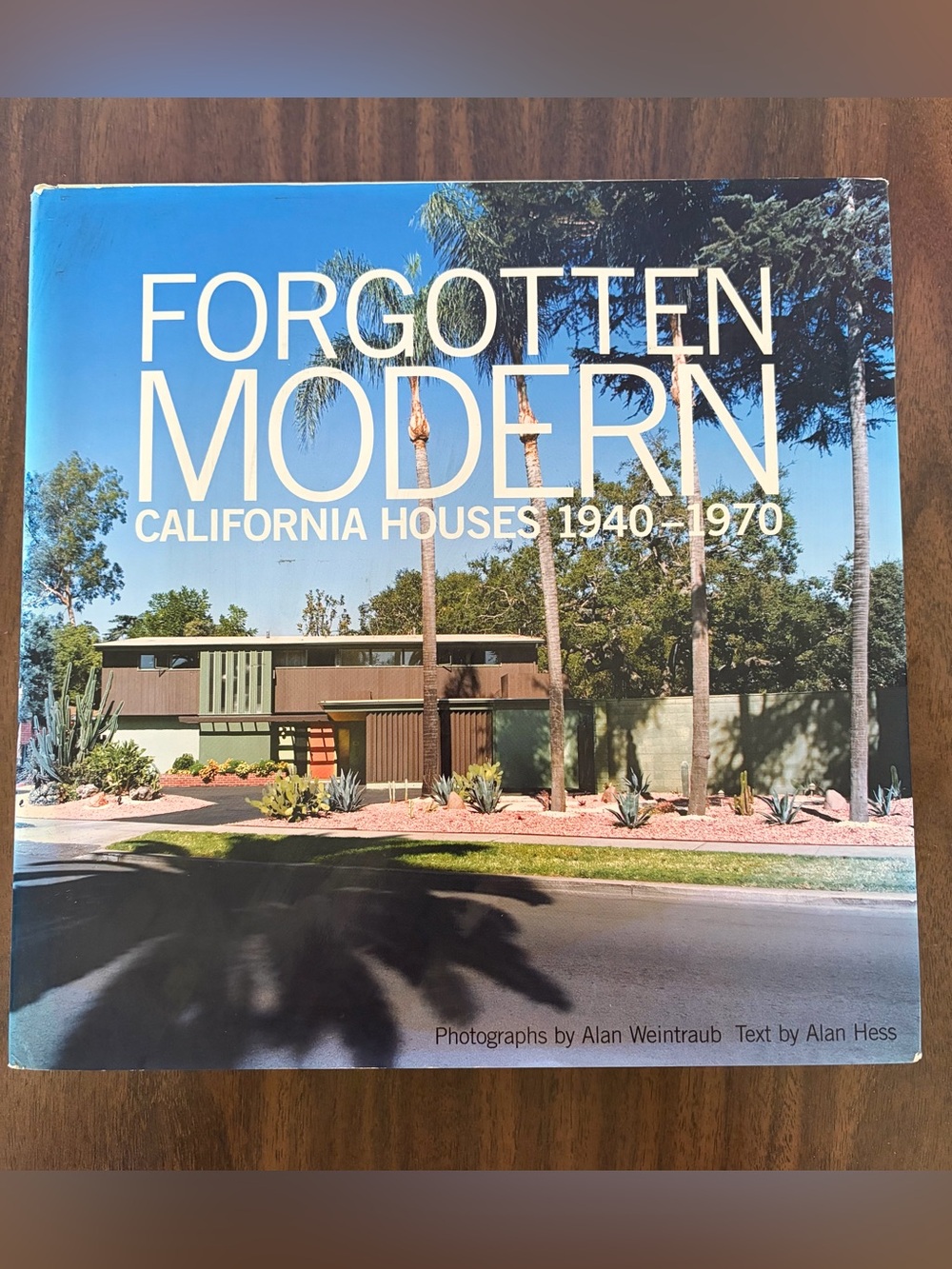“Forgotten Modern: California Houses 1940-1970” Book